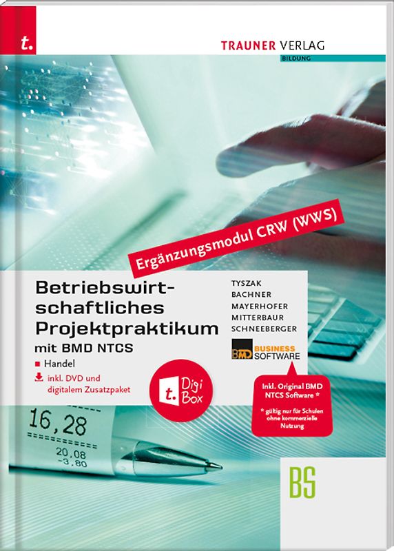 Betriebswirtschaftliches Projektpraktikum für den Handel mit BMD NTCS (CRW-Modul WWS) inkl. DVD