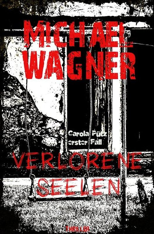 Carola Pütz / Verlorene Seelen