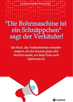 Die Bohrmaschine ist ein Schnäppchen, sagt der Verkäufer