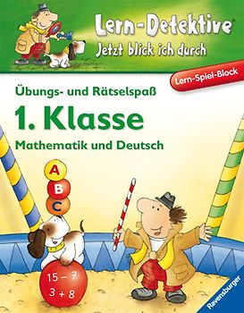 Übungs- und Rätselspaß (1. Klasse). Mathematik und Deutsch