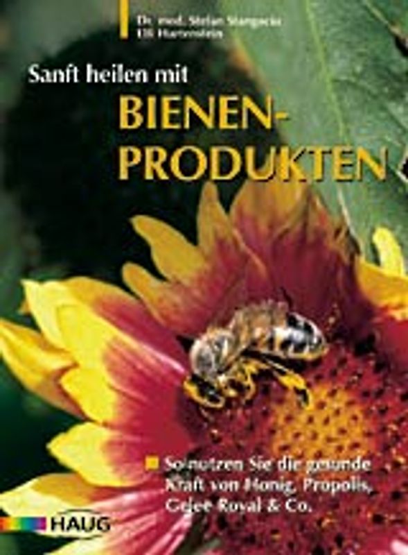 Sanft heilen mit Bienen-Produkten