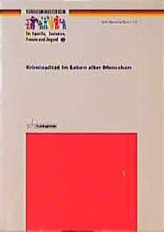 Kriminalität im Leben alter Menschen. Eine altersvergleichende Untersuchung von Opfererfahrung, persönlichem Sicherheitsgefühl und Kriminalitätsfurcht. Ergebnisse der KFN-Opferbefragung 1992