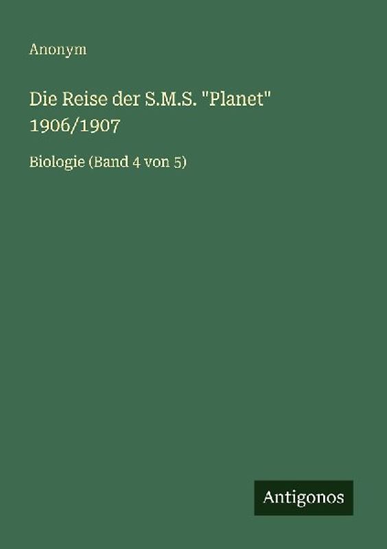 Die Reise der S.M.S. "Planet" 1906/1907