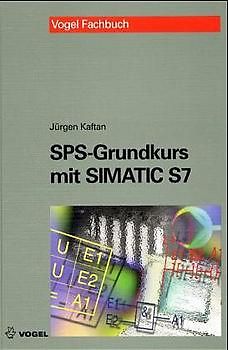 SPS-Grundkurs mit SIMATIC S7