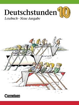 Deutschstunden Lesebuch. Östliche Bundesländer und Berlin / 10. Schuljahr - Schülerbuch