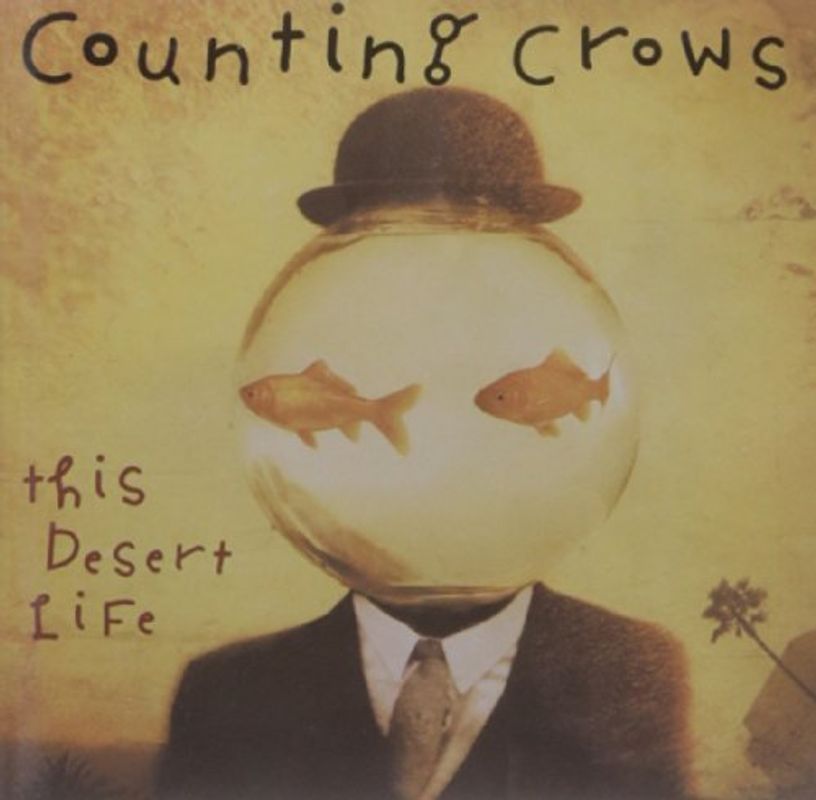 Counting Crows - This Desert Life