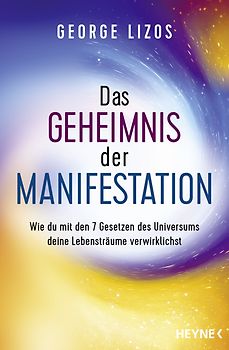 Das Geheimnis der Manifestation