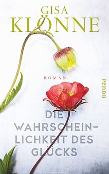Die Wahrscheinlichkeit des Glücks. Roman