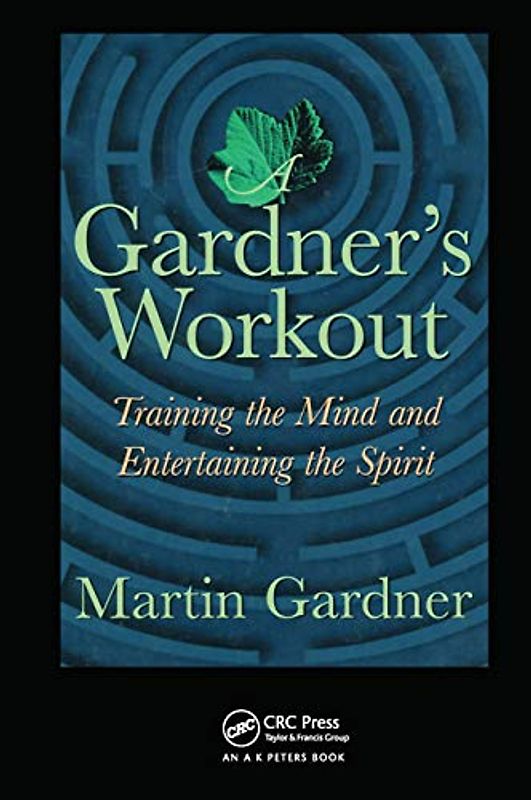 A Gardner's Workout: Training the Mind and Entertaining the Spirit