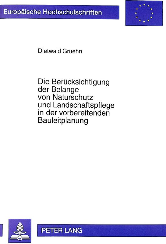Die Berücksichtigung der Belange von Naturschutz und Landschaftspflege in der vorbereitenden Bauleitplanung