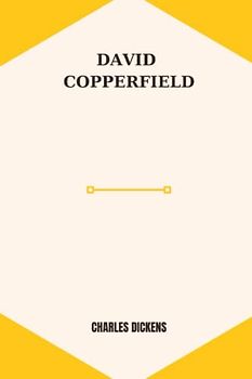 david copperfield by Charles Dickens