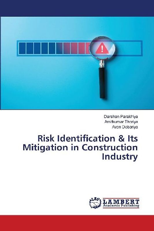 Risk Identification & Its Mitigation in Construction Industry
