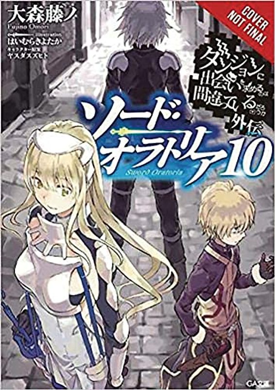 Is It Wrong to Try to Pick Up Girls in a Dungeon? Sword Oratoria, Vol. 10 (light novel): On the Side - Sword Oratoria (Is It Wrong to Try to Pick Up Girls in a Dungeon? Sword Oratoria, 10, Band 10)