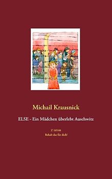 Else - Ein Mädchen überlebt Auschwitz
