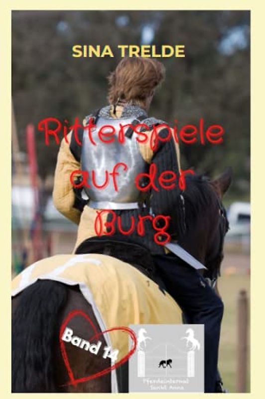 Ritterspiele auf der Burg (Pferdeinternat Sankt Anna, Band 14)