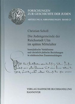 Die Judengemeinde der Reichsstadt Ulm im späten Mittelalter