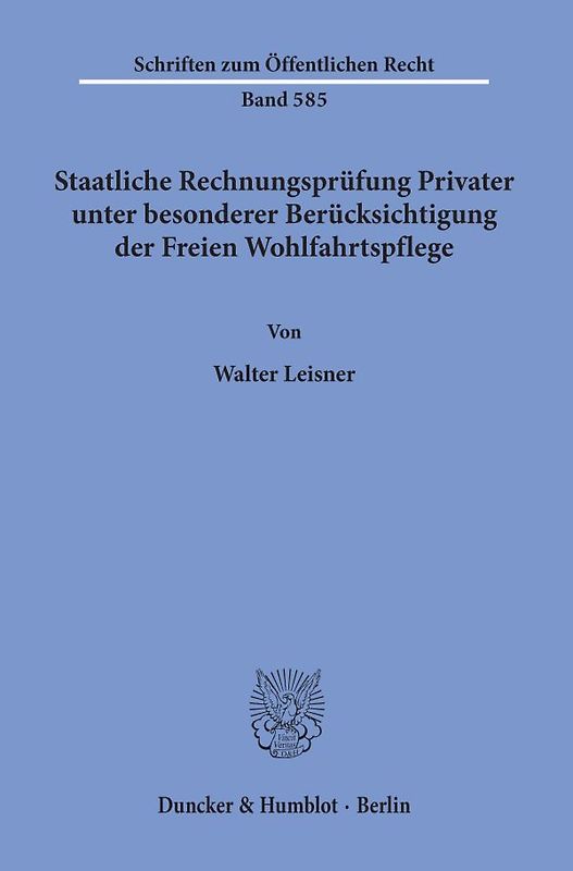 Staatliche Rechnungsprüfung Privater, unter besonderer Berücksichtigung der Freien Wohlfahrtspflege.