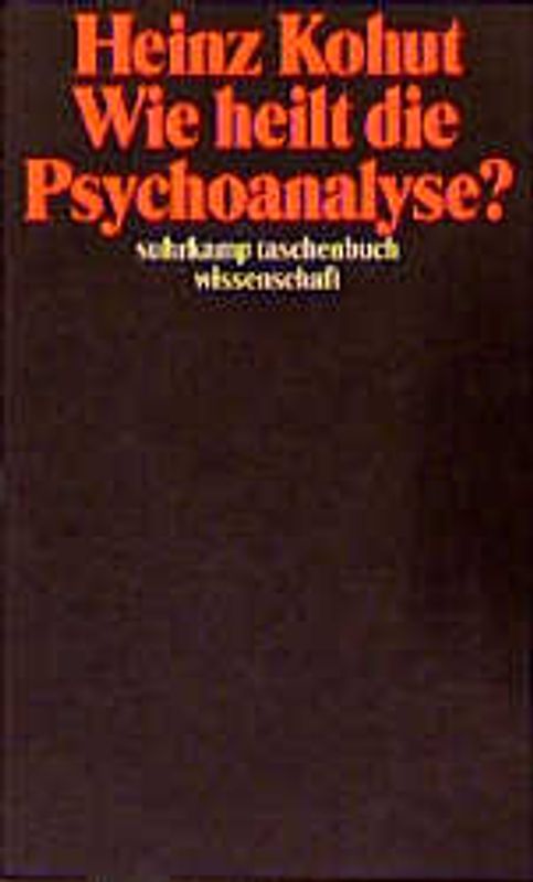 Wie heilt die Psychoanalyse?