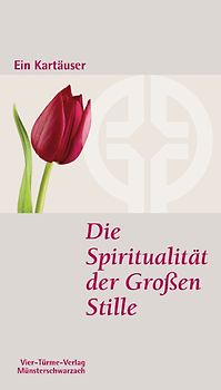 Die Spiritualität der Großen Stille