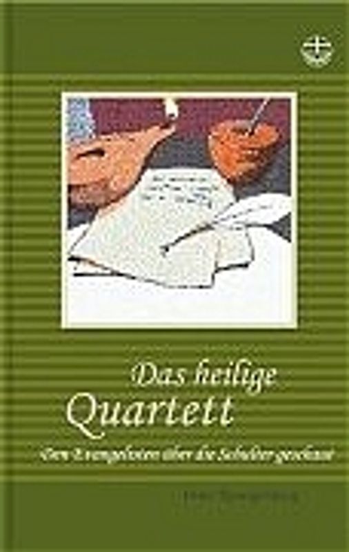 Das heilige Quartett