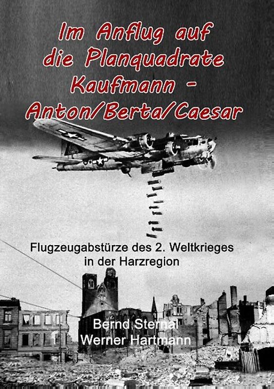 Im Anflug auf die Planquadrate Kaufmann - Anton/Berta/Caesar