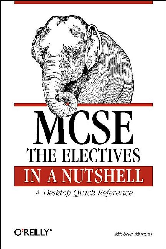 MCSE: The Electives in a Nutshell