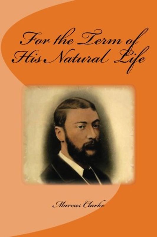 For the Term of His Natural Life