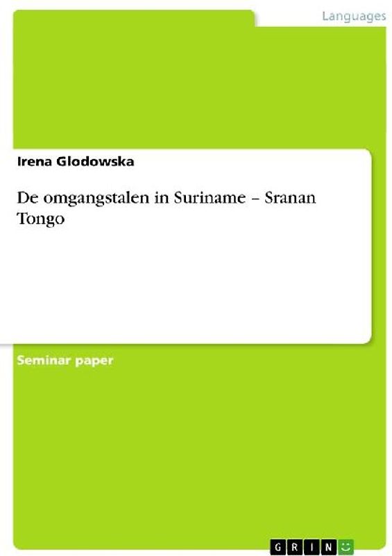 De omgangstalen in Suriname - Sranan Tongo
