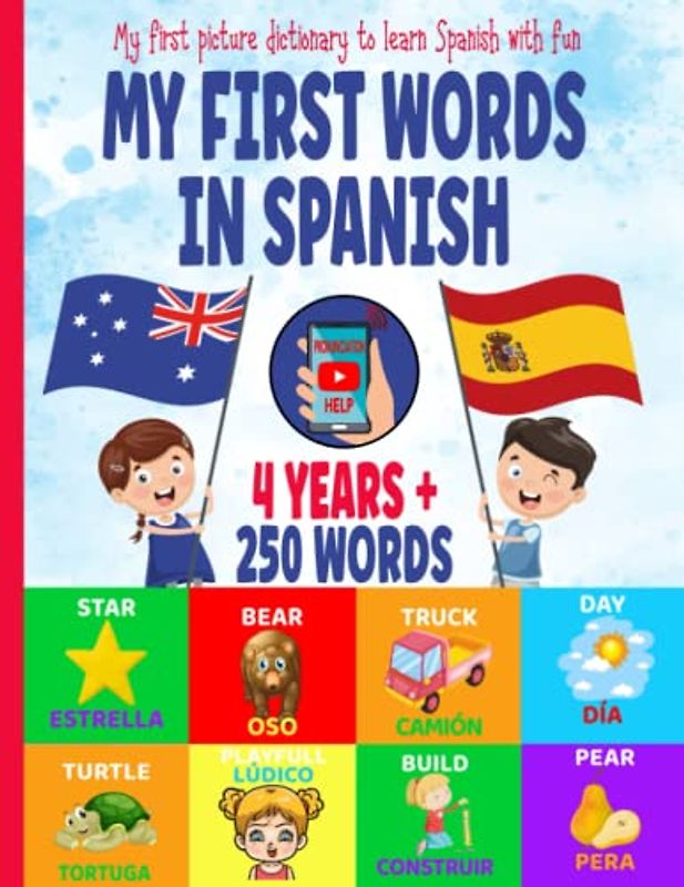 My first Words in Spanish: My first picture dictionary to learn Spanish with fun | 4 years + | 250 words