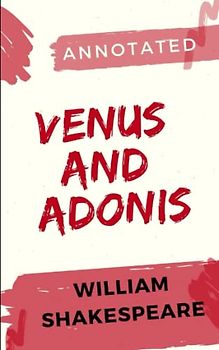 Venus and Adonis Annotated
