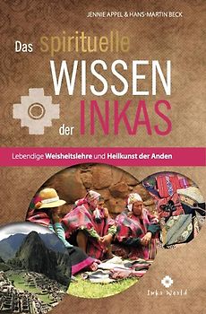 Das spirituelle Wissen der Inkas