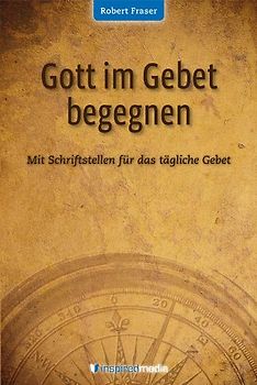 Gott im Gebet begegnen