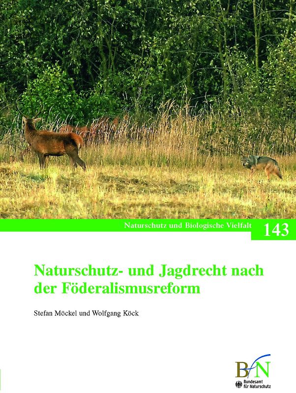 Naturschutz- und Jagdrecht nach der Förderalismusreform