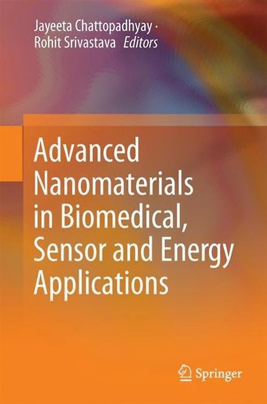 Advanced Nanomaterials in Biomedical, Sensor and Energy Applications