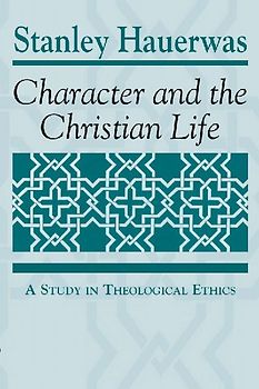 Character and the Christian Life
