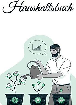Haushaltsbuch: Finanzplaner und Organizer zum Tracken von Ausgaben und Einnahmen im Haushalt - Budgetplaner für ein Jahr