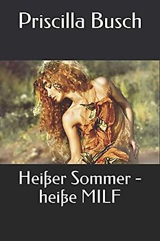Heißer Sommer - heiße MILF