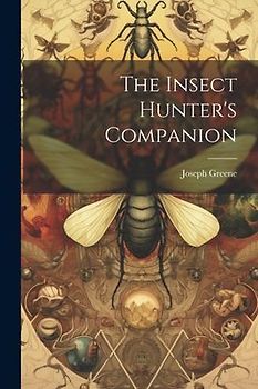 The Insect Hunter's Companion