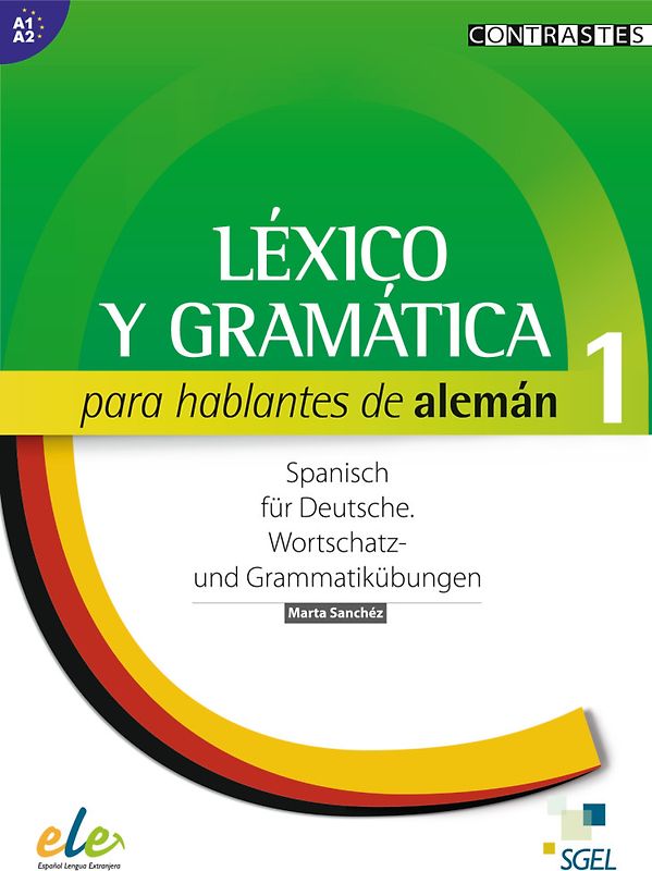 Léxico y gramática para hablantes de alemán 1