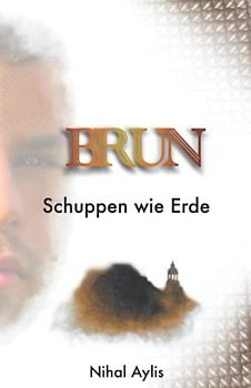 Brun: Schuppen wie Erde (Die Dragonia, Band 2)