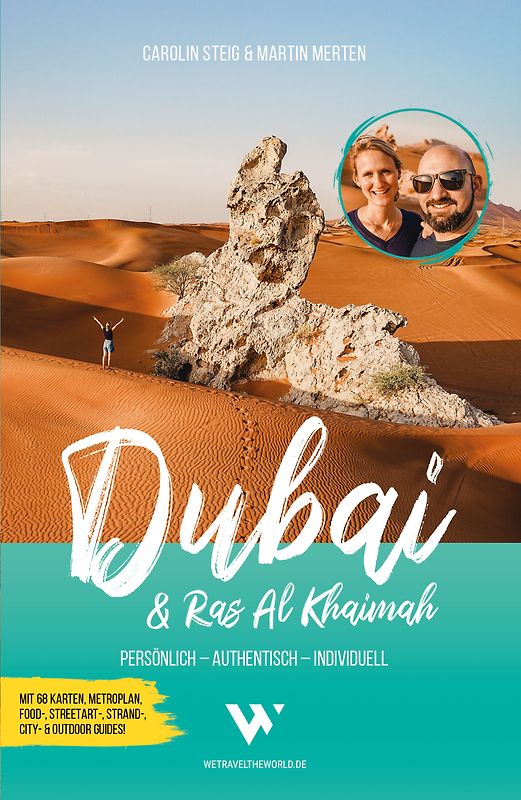 Reiseführer Dubai & Ras Al Khaimah: Persönlich – Authentisch – Individuell | City- & Outdoor-Guide mit 68 Karten, Metroplan, Faltplan, Google-Maps-Karten, Citywalks, Food-, Streetart- & Strand-Tipps