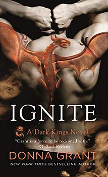 Ignite: A Dark Kings Novel (Dark Kings, 15, Band 15)