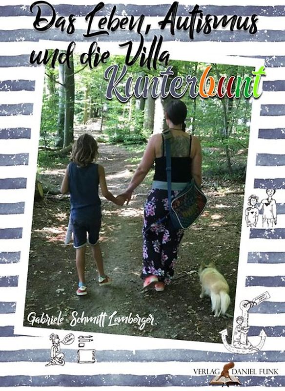 Das Leben, Autismus und die Villa Kunterbunt / Das Leben, Autismus und die Villa Kunterbunt Teil 1