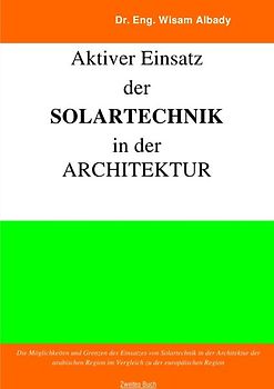 Aktiver Einsatz der Solartechnik in der Architektur