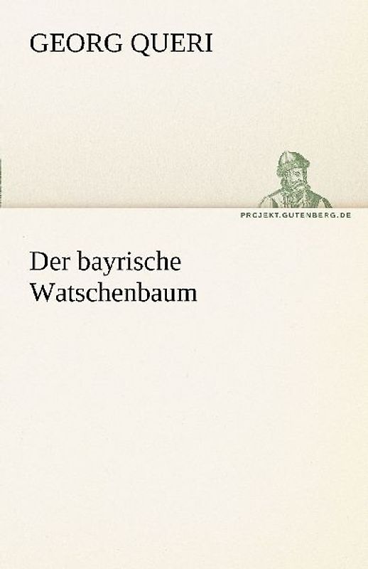 Der bayrische Watschenbaum
