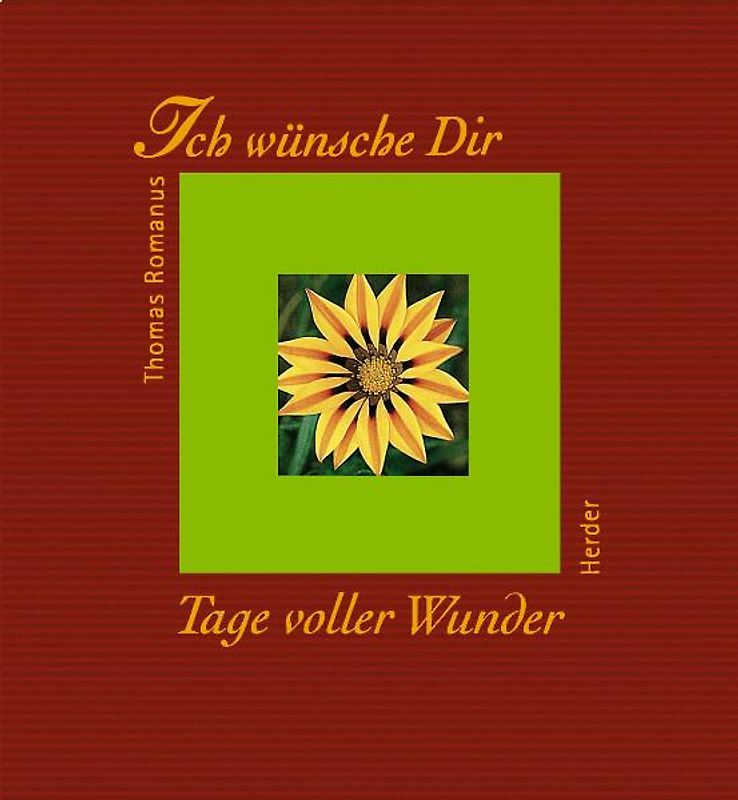 Ich wünsche Dir Tage voller Wunder