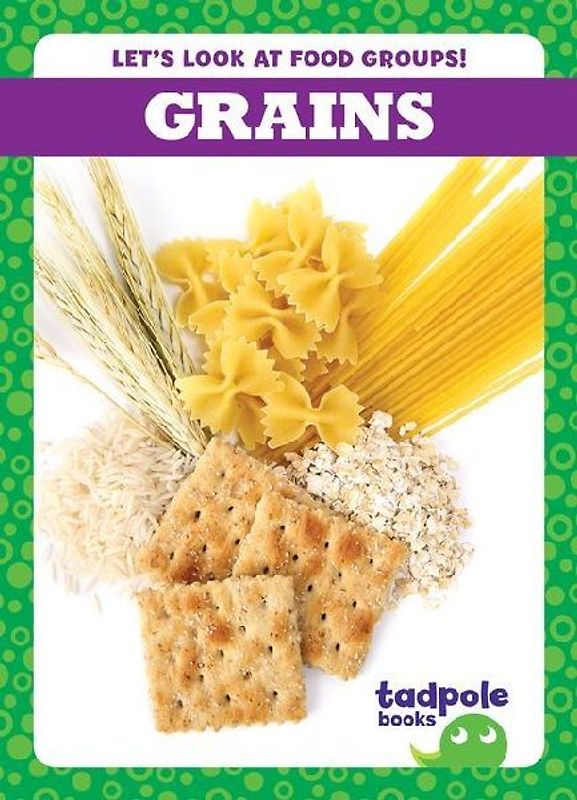 Grains