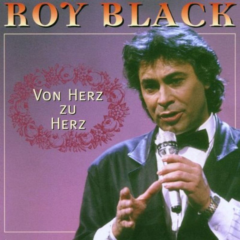Roy Black - Von Herz zu Herz