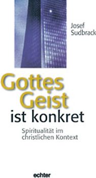 Gottes Geist ist konkret