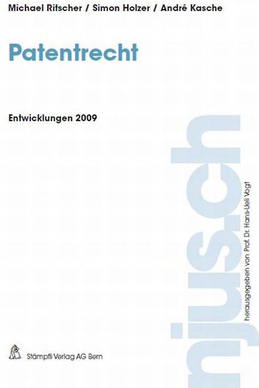 Patentrecht, Entwicklungen 2009